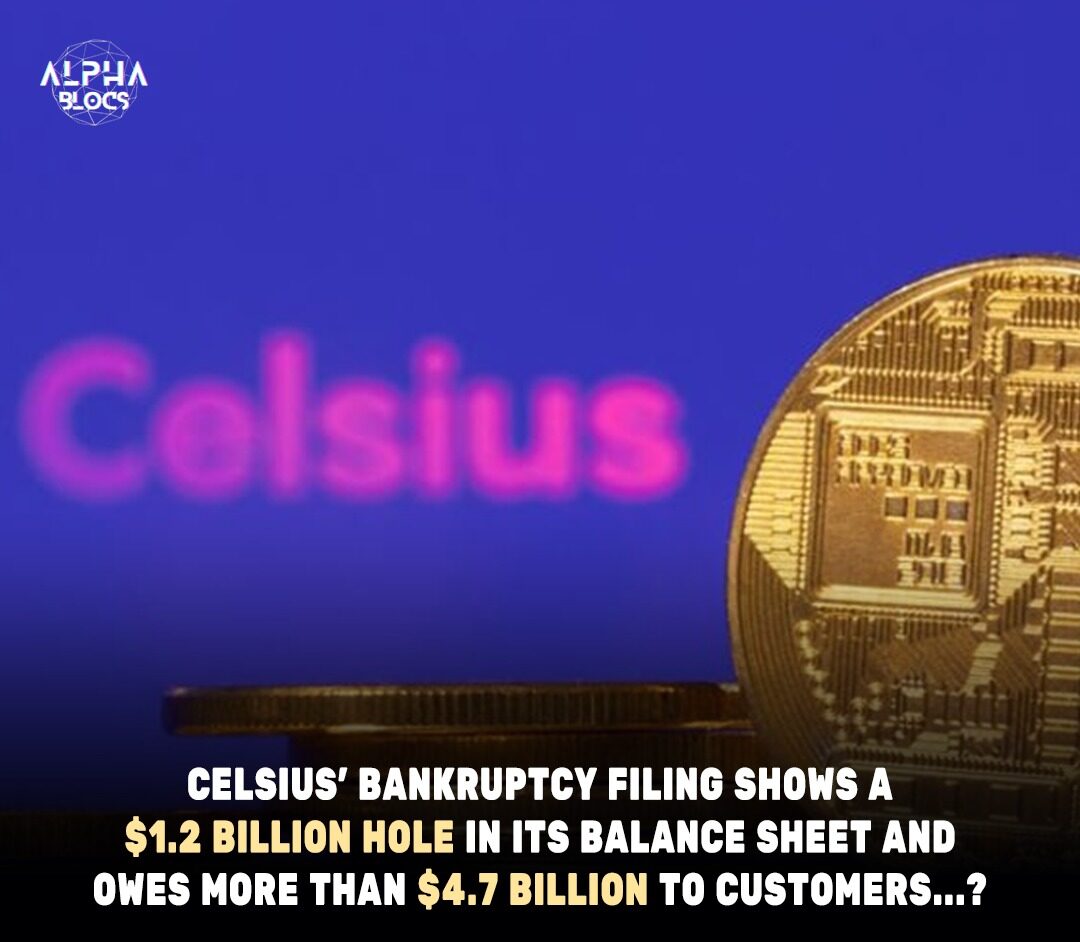  Celsius Network Suffers $1.2B Hole & Owes Customers $4.7B