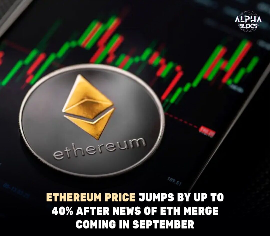  Ethereum Jumps By 40% After News Of Merge In September
